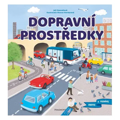 Dopravní prostředky - Objevuj a poznávej - Joli Hannah