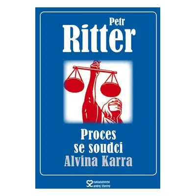 Proces se soudci Alvina Karra - Petr Ritter