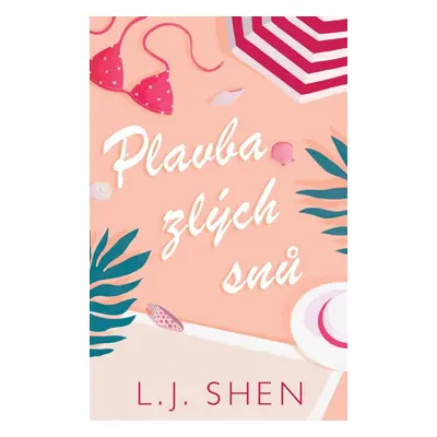 Plavba zlých snů - L. J. Shen