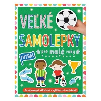 Veľké samolepky pre malé ruky Futbal