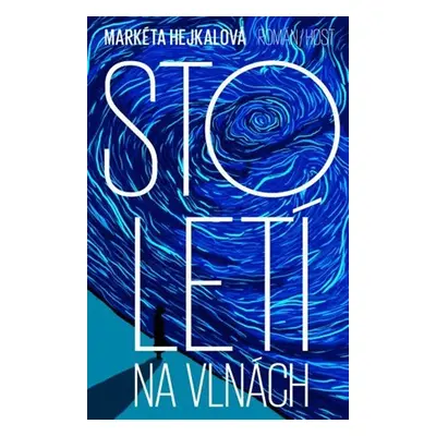 Století na vlnách - Markéta Hejkalová