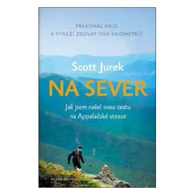 Na sever - Scott Jurek