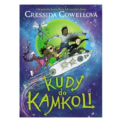 Kudy do kamkoli - Cressida Cowell