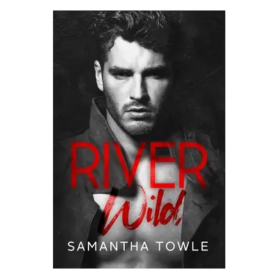 River Wild - Samantha Towle