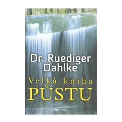 Velká kniha půstu - Ruediger Dahlke