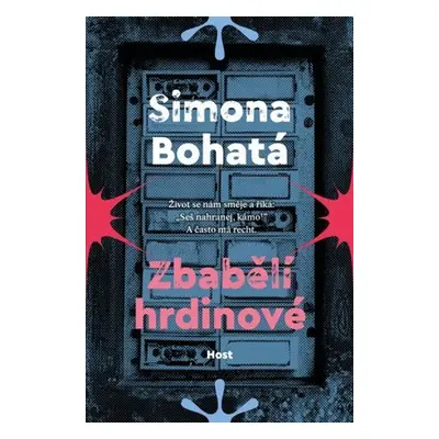 Zbabělí hrdinové - Simona Bohatá