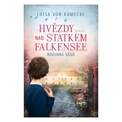 Hvězdy nad statkem Falkensee - Luisa von Kamecke