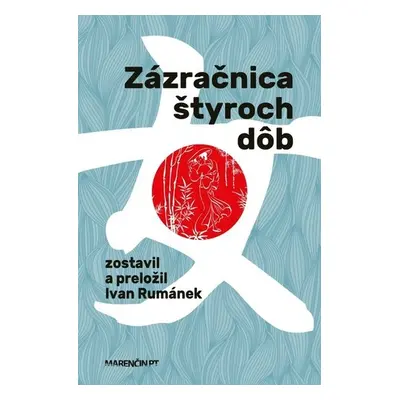 Zázračnica štyroch dôb - Ivan Rumánek