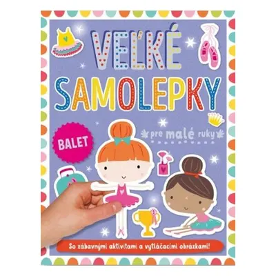 Velké samolepky pre malé ruky Balet