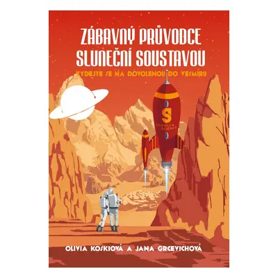 Zábavný průvodce sluneční soustavou - Jana Grcevichová