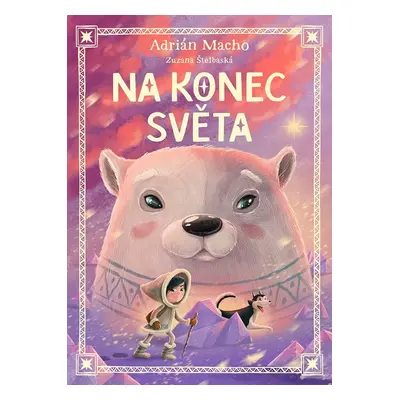 Na konec světa - Zuzana Štelbaská