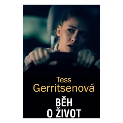 Běh o život - Tess Gerritsen