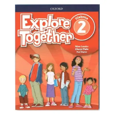 Explore Together 2 Class Book (SK Edition) - Nina Lauder