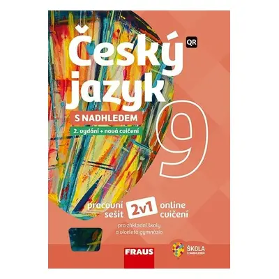 Český jazyk 9 s nadhledem 2v1 - Hybridní pracovní sešit - kolektiv autorů