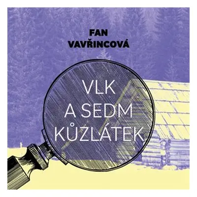 Vlk a sedm kůzlátek - CDmp3 (Čte Jiří Schwarz) - Fan Vavřincová