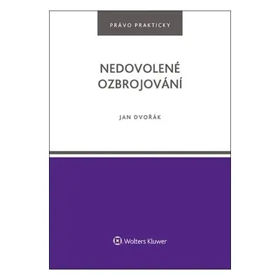 Nedovolené ozbrojování - Jan Dvořák