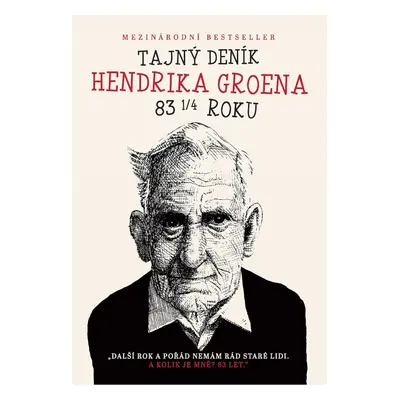 Tajný deník Hendrika Groena 83 1/4 roku - Hendrik Groen