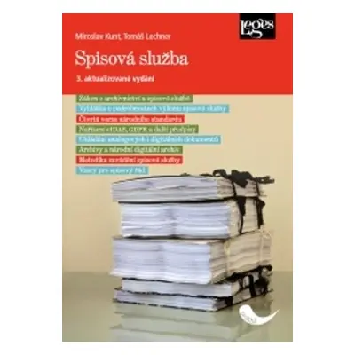 Spisová služba, 3. vydání - Miroslav Kunt