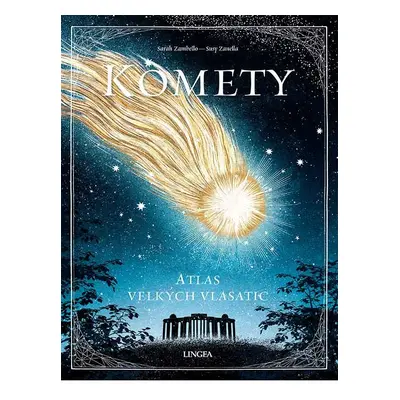 Komety - Atlas velkých vlasatic - Susy Zanella