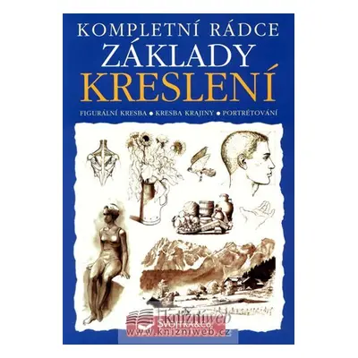 Základy kreslení - Kompletní rádce - Barrington Barber