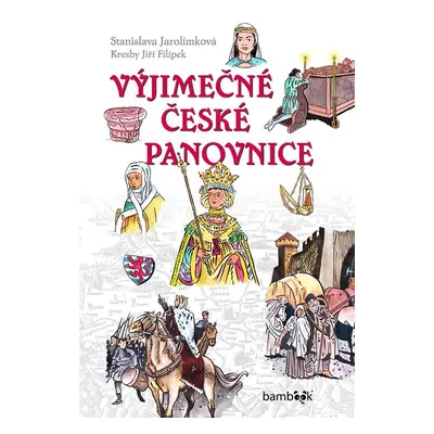 Výjimečné české panovnice - Stanislava Jarolímková