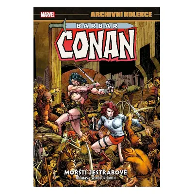 Archivní kolekce Barbar Conan 2 - Mořští jestřábové - Roy Thomas