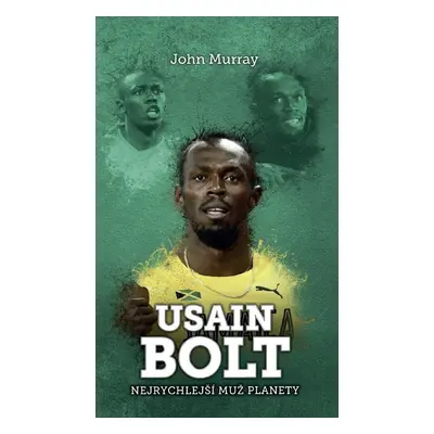 Usain Bolt: nejrychlejší muž planety - Randall Munroe