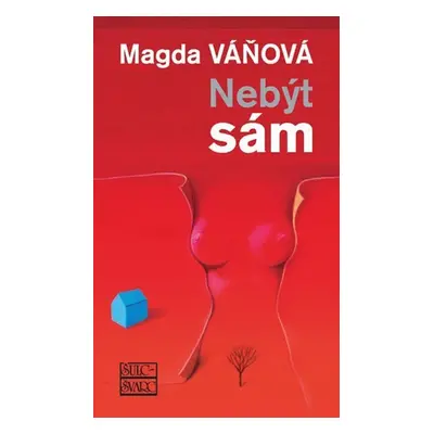 Nebýt sám - Magda Váňová