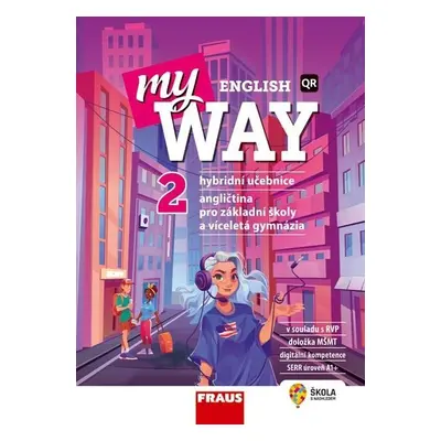 My English Way 2 pro ZŠ a VG - Hybridní učebnice - Audrey Cowan