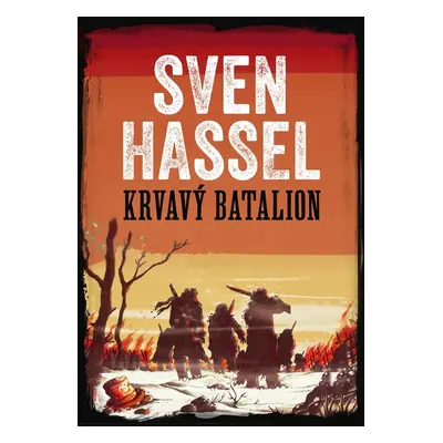 Krvavý batalion - Sven Hassel