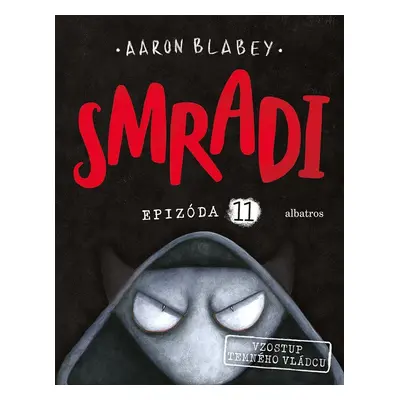 Smradi 11 - Aaron Blabey