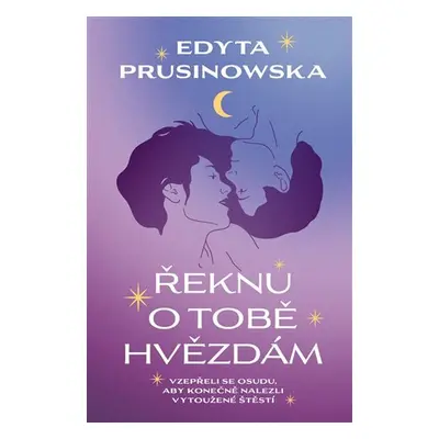 Povím o tobě hvězdám - Edyta Prusinowska