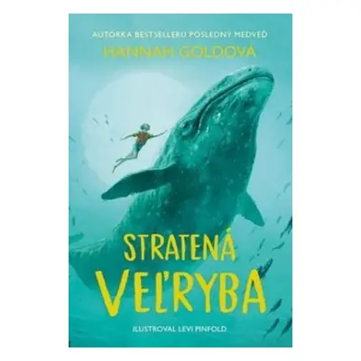 Stratená veľryba - Hannah Goldová; Levi Pinfold