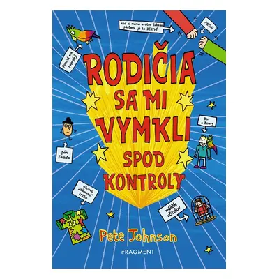 Rodičia sa mi vymkli spod kontroly - Pete Johnson