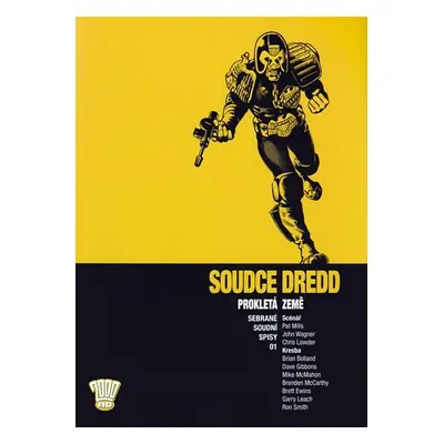 Soudce Dredd 01 - Prokletá země - Pat Mills