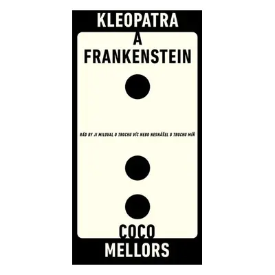 Kleopatra a Frankenstein - Coco Mellors