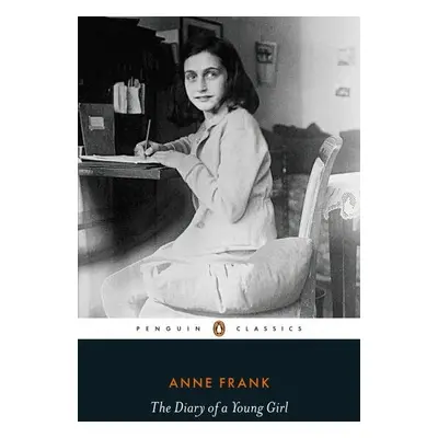 The Diary of a Young Girl - Anne Frank