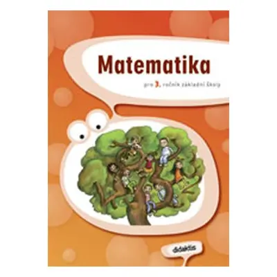 Matematika pro 3.ročník ZŠ - Učebnice - Jana Blažková