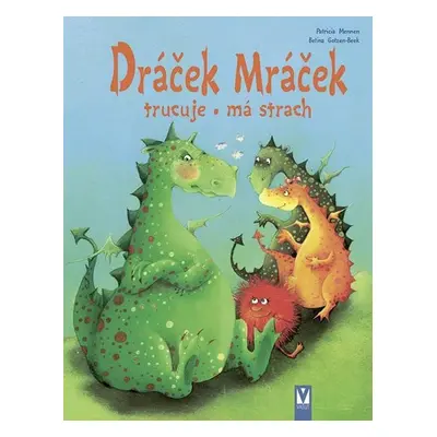 Dráček Mráček trucuje, má strach - Patricia Mennen