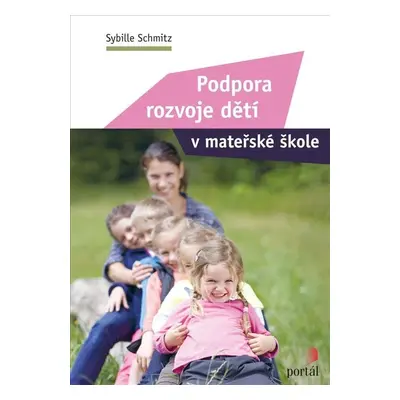 Podpora rozvoje dětí v mateřské škole - Sybille Schmitz