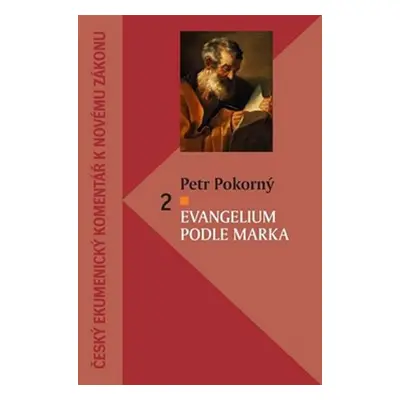 Evangelium podle Marka 2 - Petr Pokorný