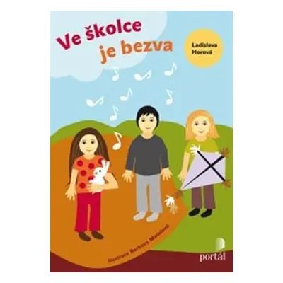 Ve školce je bezva - Ladislava Horová