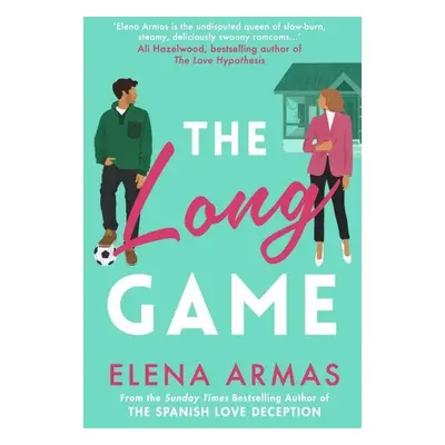 The Long Game: From the bestselling author of The Spanish Love Deception - Elena Armas