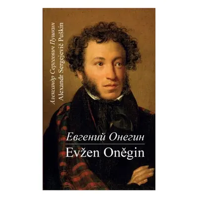 Evžen Oněgin / Jevgenij Onegin, 3. vydání - Alexandr Sergejevič Puškin