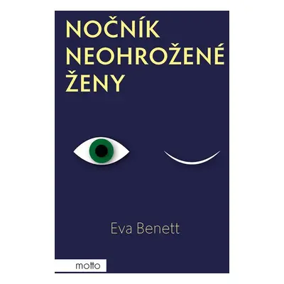 Nočník neohrožené ženy - Eva Benett