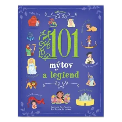 101 mýtov a legiend - Danila Sorrentino