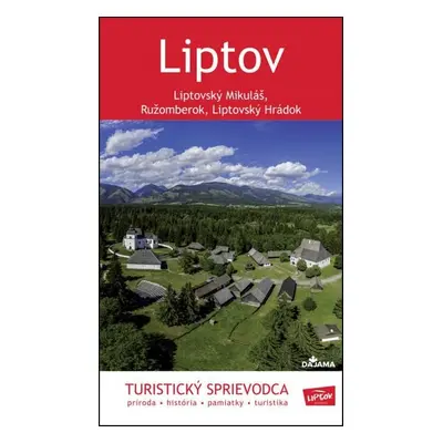 Liptov - Turistický sprievodca (slovensky) - Daniel Kollár