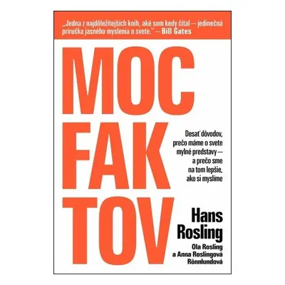 Moc faktov - Hans Rosling; Ola Rosling; Anna Rosling Rönnlund