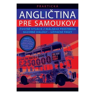 Praktická angličtina pre samoukov - D. Grey; P. Novotná