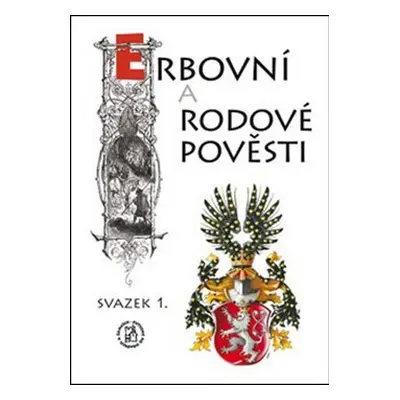 Erbovní a rodové pověsti - Hynek Fridrich